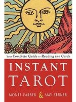 Instant Tarot Your Complete Guide to Reading the Cards