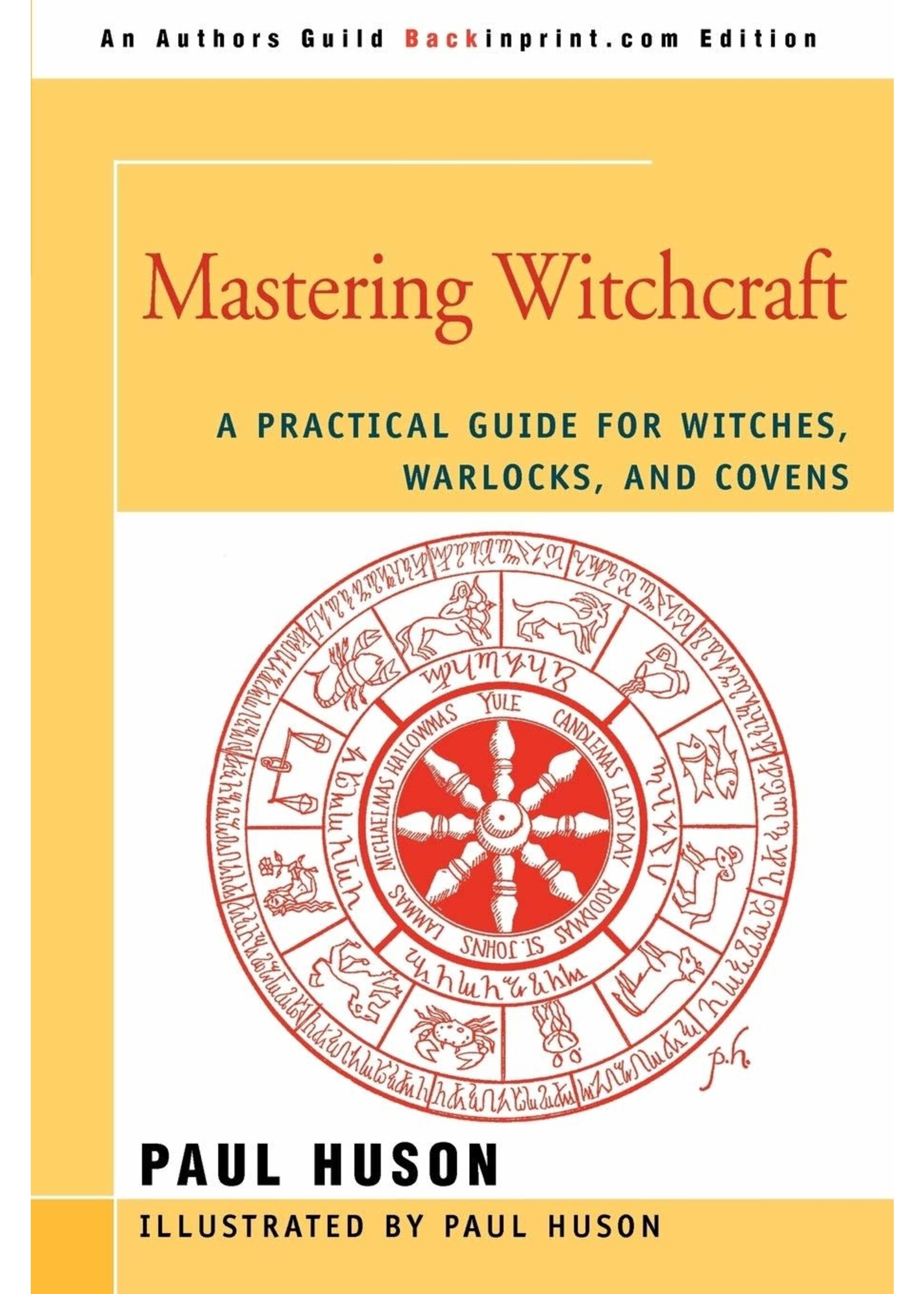 Mastering Witchcraft by Paul Huson