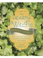 The Hearth Witch's Garden Herbal by Anna Franklin