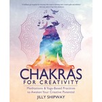 Chakras for Creativity by Jilly Shipway