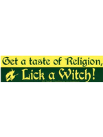 BUMP: Get A Taste of Religion Lick A Witch (108)