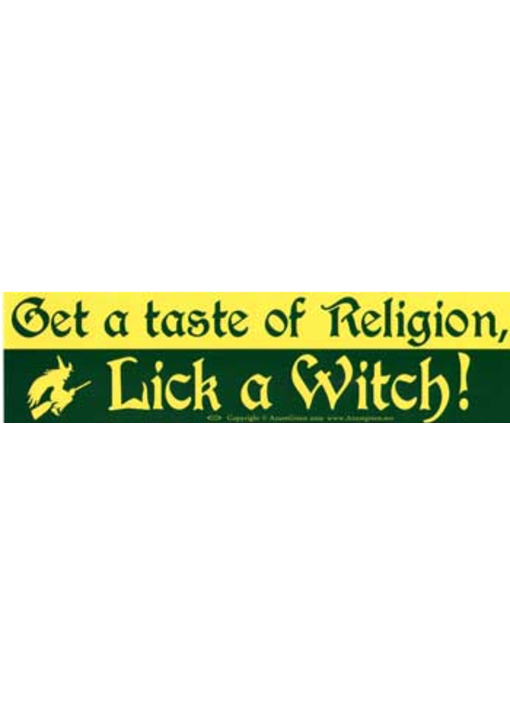 BUMP: Get A Taste of Religion Lick A Witch (108)