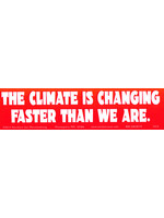 BUMP: The Climate Is Changing Faster Than We Are (029)