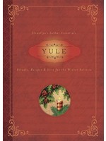 Llewellyn's Sabbat Essentials: Yule Rituals, Recipes & Lore for The Winter Solstice by Melanie Marquis