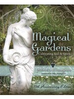 Magical Gardens: Cultivating Soil and Spirit by Patricia Monaghan