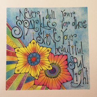 NEVER DULL YOUR SPARKLE ART PRINT