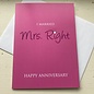ANNIVERSARY CARD MRS. RIGHT