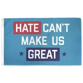 FLAG: HATE CAN'T MAKE US GREAT