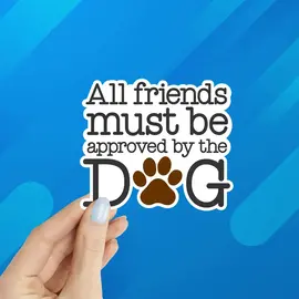 APPROVED BY DOG  STICKER