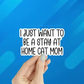 STAY AT HOME CAT MOM STICKER