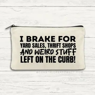 I BRAKE FOR YARD SALES ZIP POUCH