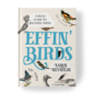 EFFIN' BIRDS - FUNNY BIRD IDENTIFICATION BOOK