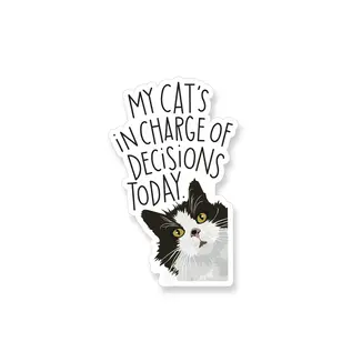 STICKER - CAT IS IN CHARGE TODAY