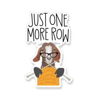 STICKER - JUST ONE MORE ROW GOAT