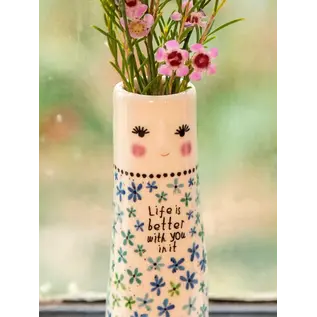 BUD VASE - LIFE IS BETTER WITH YOU