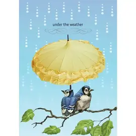 GET WELL- UNDER THE WEATHER