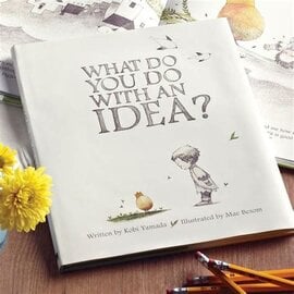 WHAT DO YOU DO WITH AN IDEA?  by KOBI YAMADA