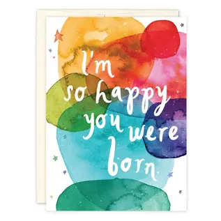 BIRTHDAY  - SO HAPPY YOU WERE BORN