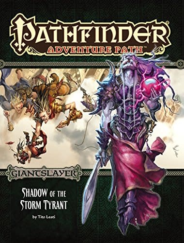 Pathfinder Adventure Path: Giantslayer (6 of 6 Shadow of the Storm Tyrant)