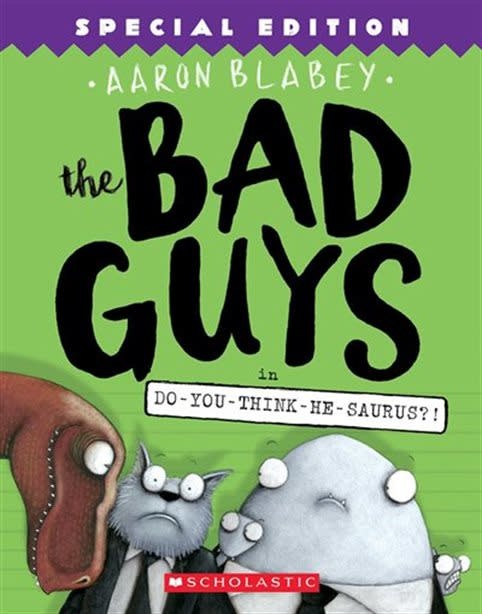 The Bad Guys #7 Do-you-Think-He-Saurus?
