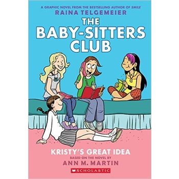 Scholastic The Baby-sitters Club Graphic Novel #1 Kristy's Great Idea