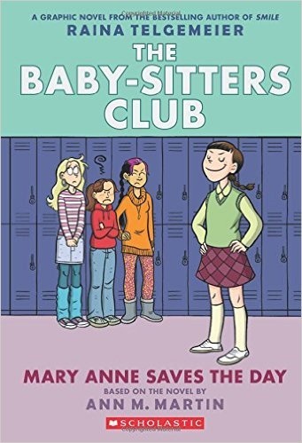 The Baby-Sitters Club  Graphic Novel #3 Mary-Anne Saves the Day