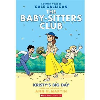 The Baby-Sitters Club Graphic  Novel #6 Kristy's Big Day