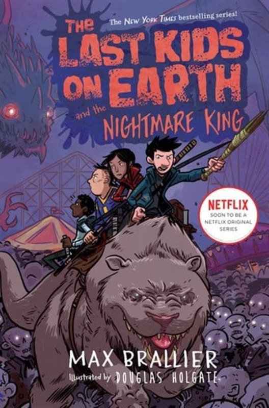The Last Kids on Earth Book #3 And Nightmare King