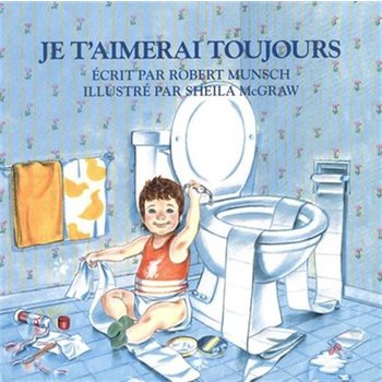 French Book:  Je T'aimerai Toujours (Love you Forever)
