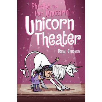 Phoebe and Her Unicorn Book 8 Unicorn Theater