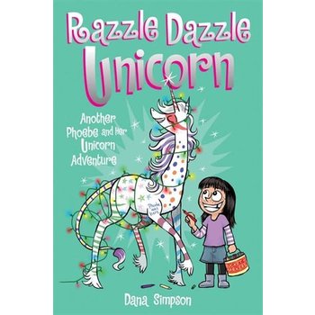 Phoebe & Her Unicorn #4 Razzle Dazzle