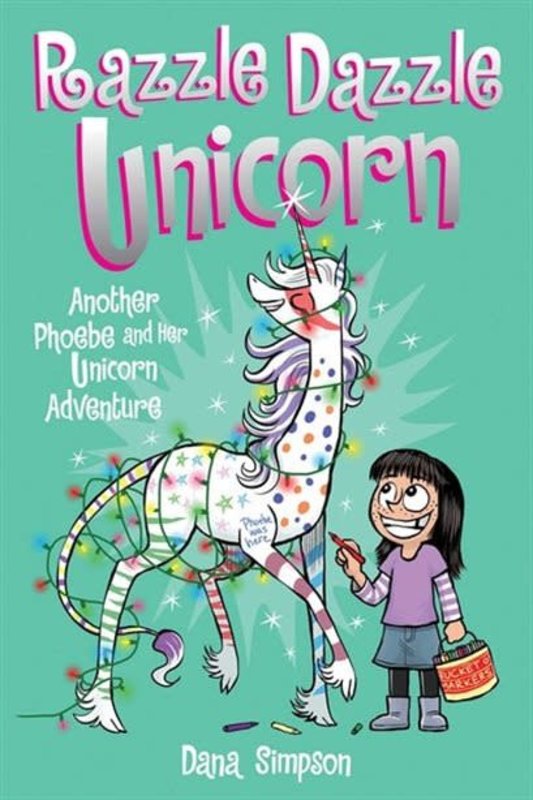 Phoebe and Her Unicorn Book 4 Razzle Dazzle