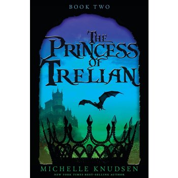 The Dragon of Trelian #2 The Princess