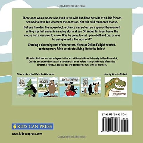 Kids Can Press Making the Moose Out of Life