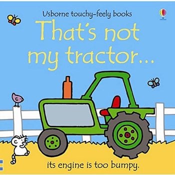 Usborne Touchy-Feely Board Book: That's Not My Tractor