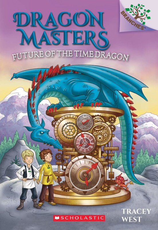 Scholastic Dragon Masters #15 Future of the Time Dragons