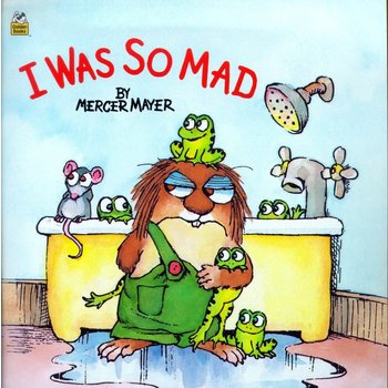 Random House Little Critter Book:  I Was so Mad