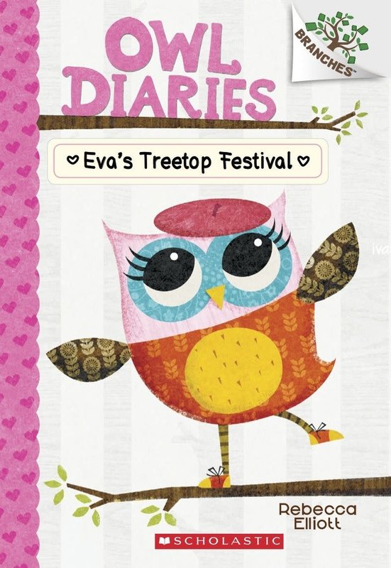 Scholastic A Branches Bookl Owl Diaries #1 Eva's Treetop Festival
