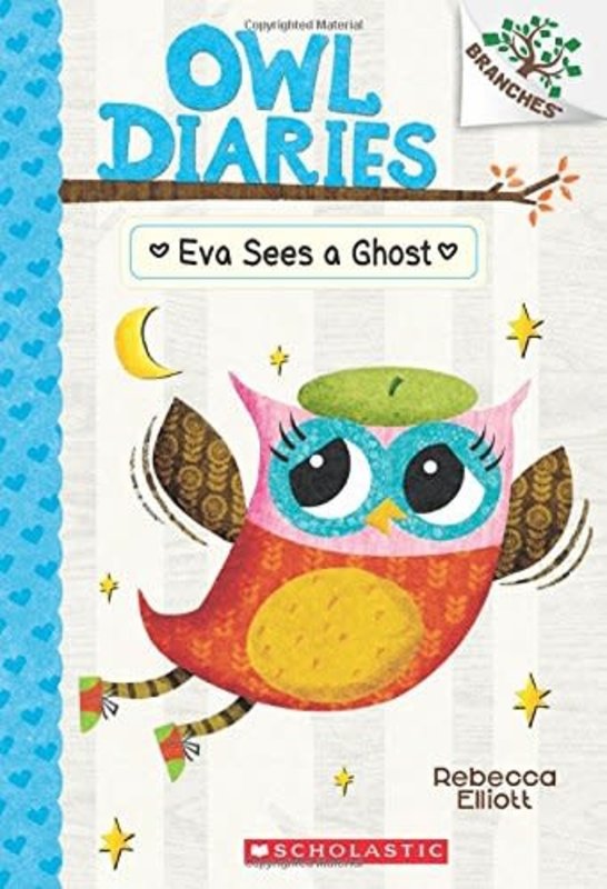 Scholastic A Branches Book Owl Diaries #2 Eva Sees a Ghost