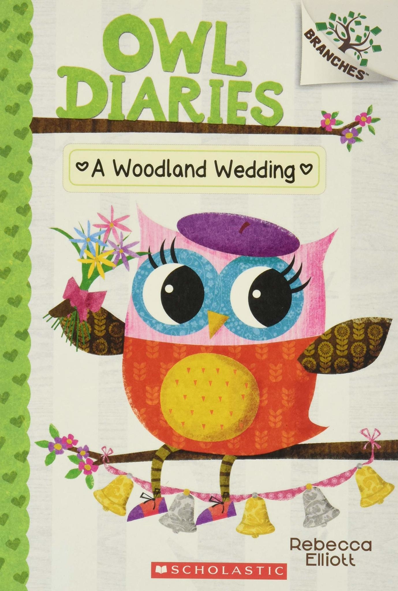 Scholastic A Branches Book Owl Diaries #3 Woodland Wedding