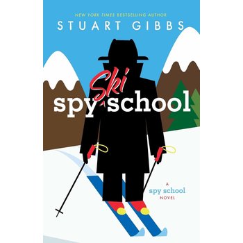 Simon and Schuster Spy School Book Series #4 Ski Spy School