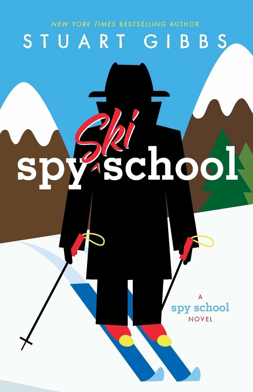Simon and Schuster Spy School Book Series #4 Ski Spy School