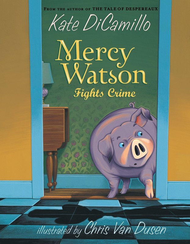 Candlewick Press Mercy Watson #3 Fights Crime