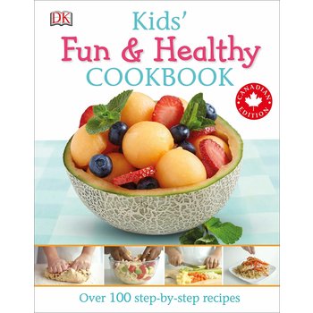 DK Kids' Fun and Healthy Cookbook Canadian Edition