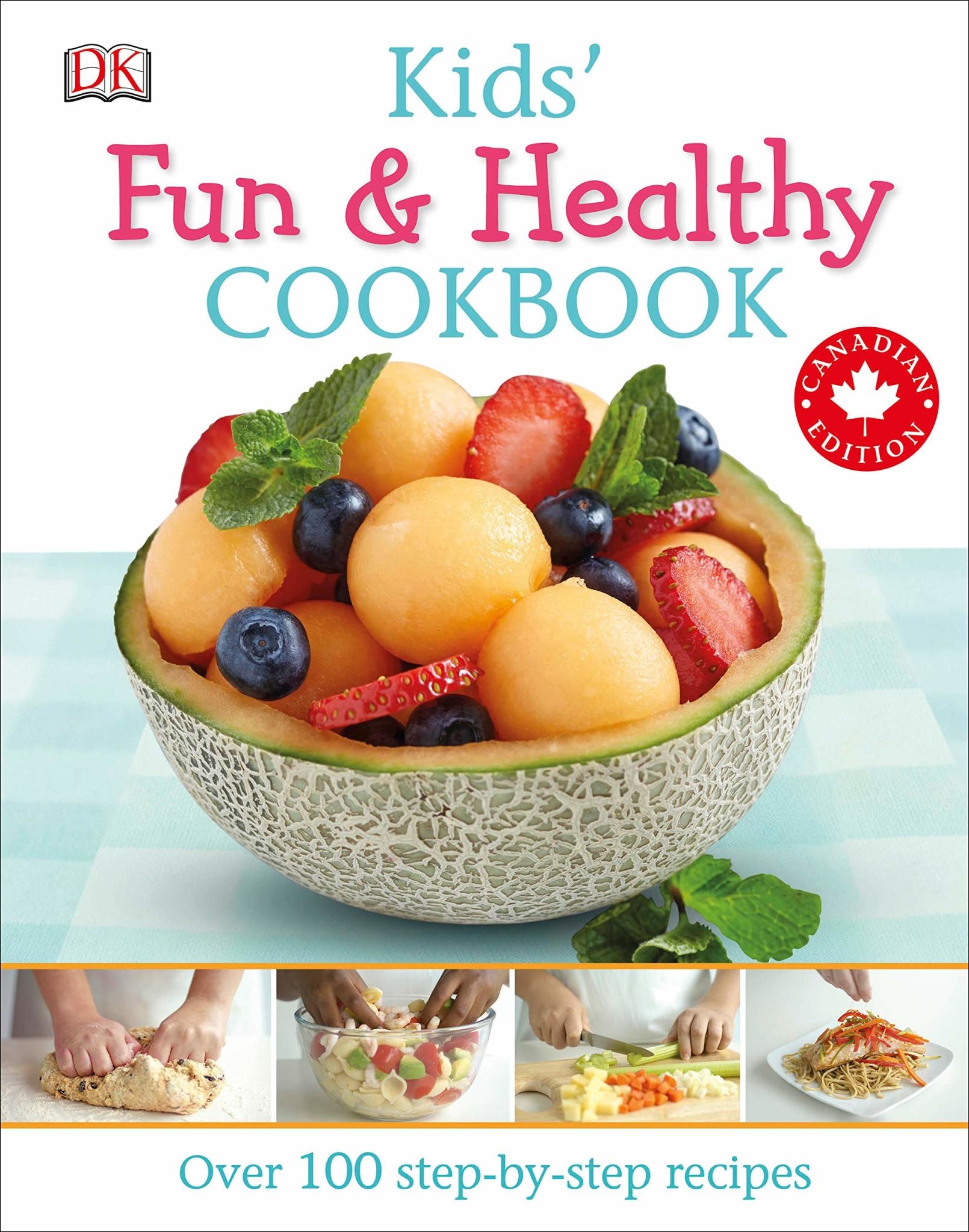 DK Kids' Fun and Healthy Cookbook Canadian Edition