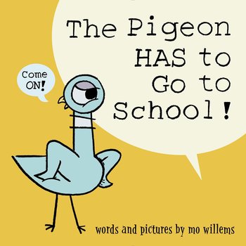 Disney-Hyperion The Pigeon Has to Go to School
