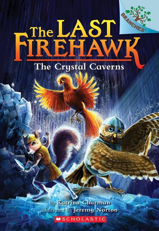 Scholastic The Last Firehawk Book 2 The Crystal Caverns