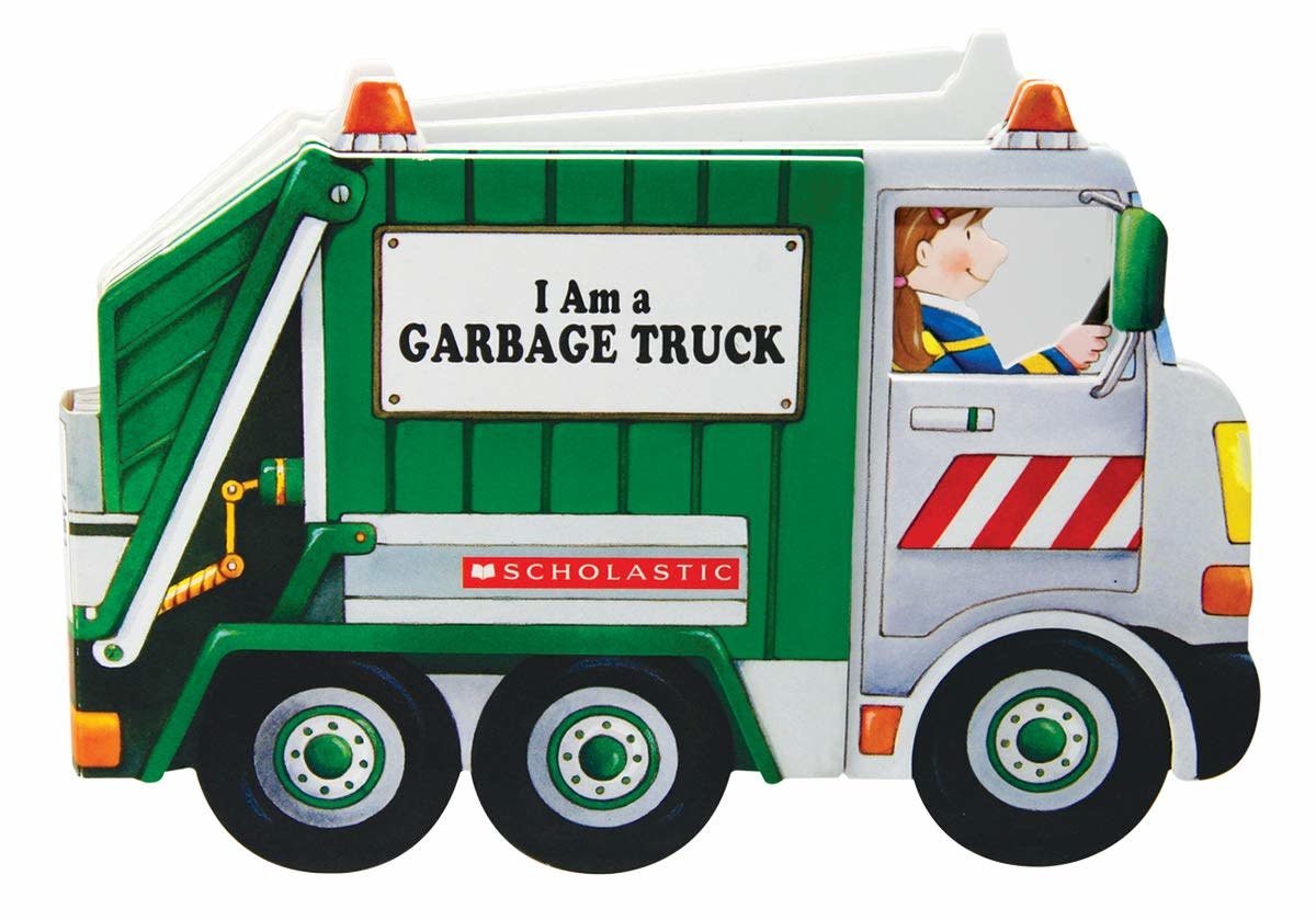 Scholastic I am a Garbage Truck Board Book