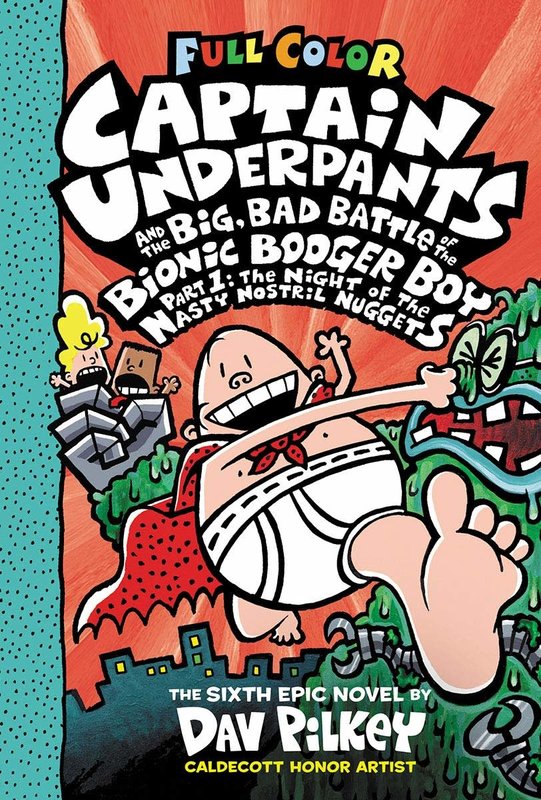 Scholastic Captain Underpants Colour Book 6 & the Big, Bad Battle of the Bionic Booger Boy, Part 1