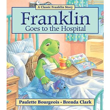 Kids Can Press Franklin Goes to the Hospital Book
